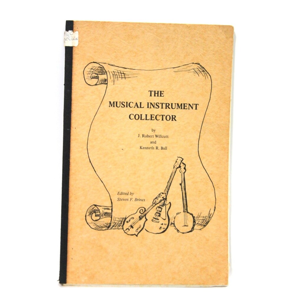 The Musical Instrument Collector Willcutt Ball 1977 Guitar Banjo Collecting Book